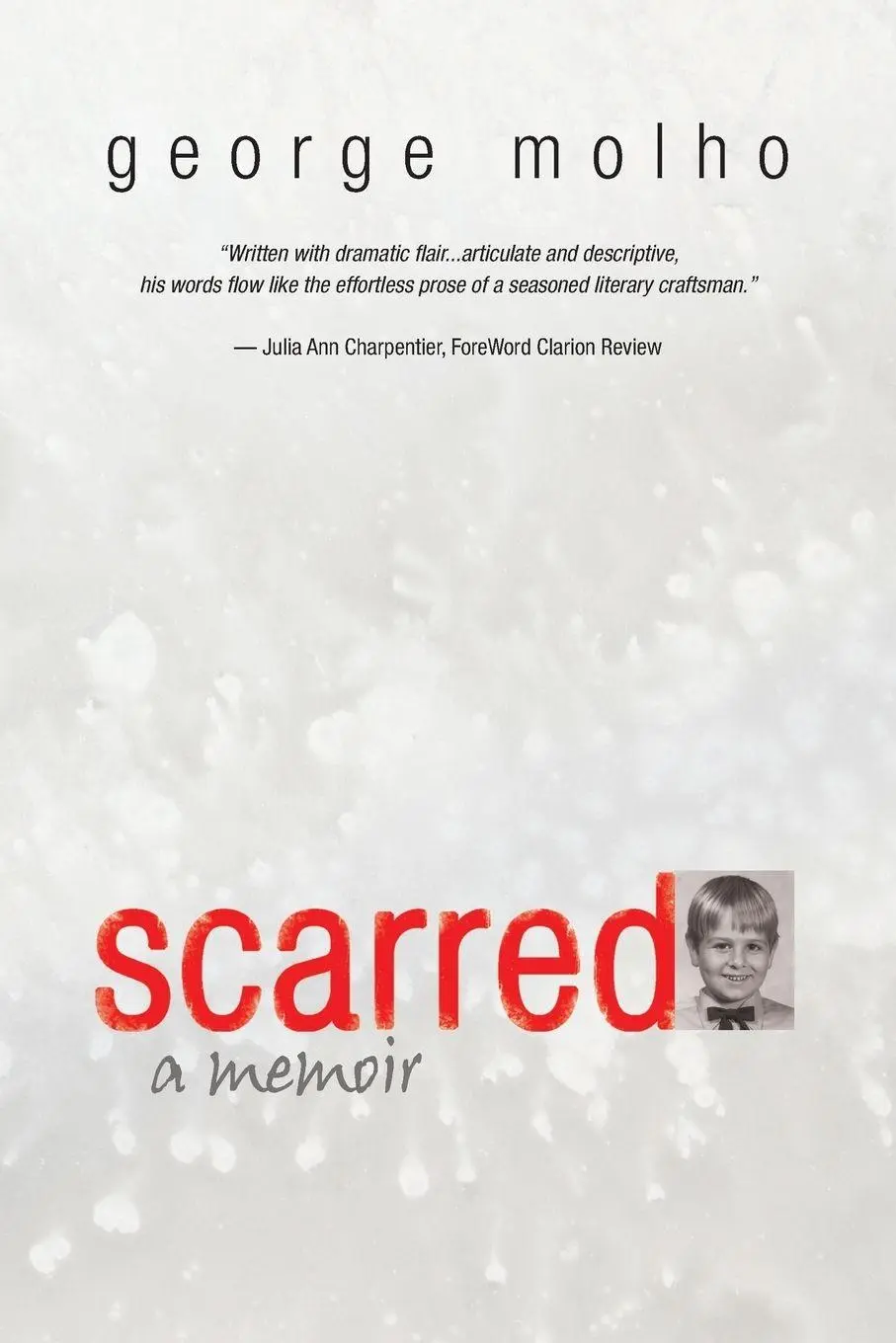 Cover: 9781938908347 | Scarred | A Memoir | George Molho | Taschenbuch | Englisch | 2013