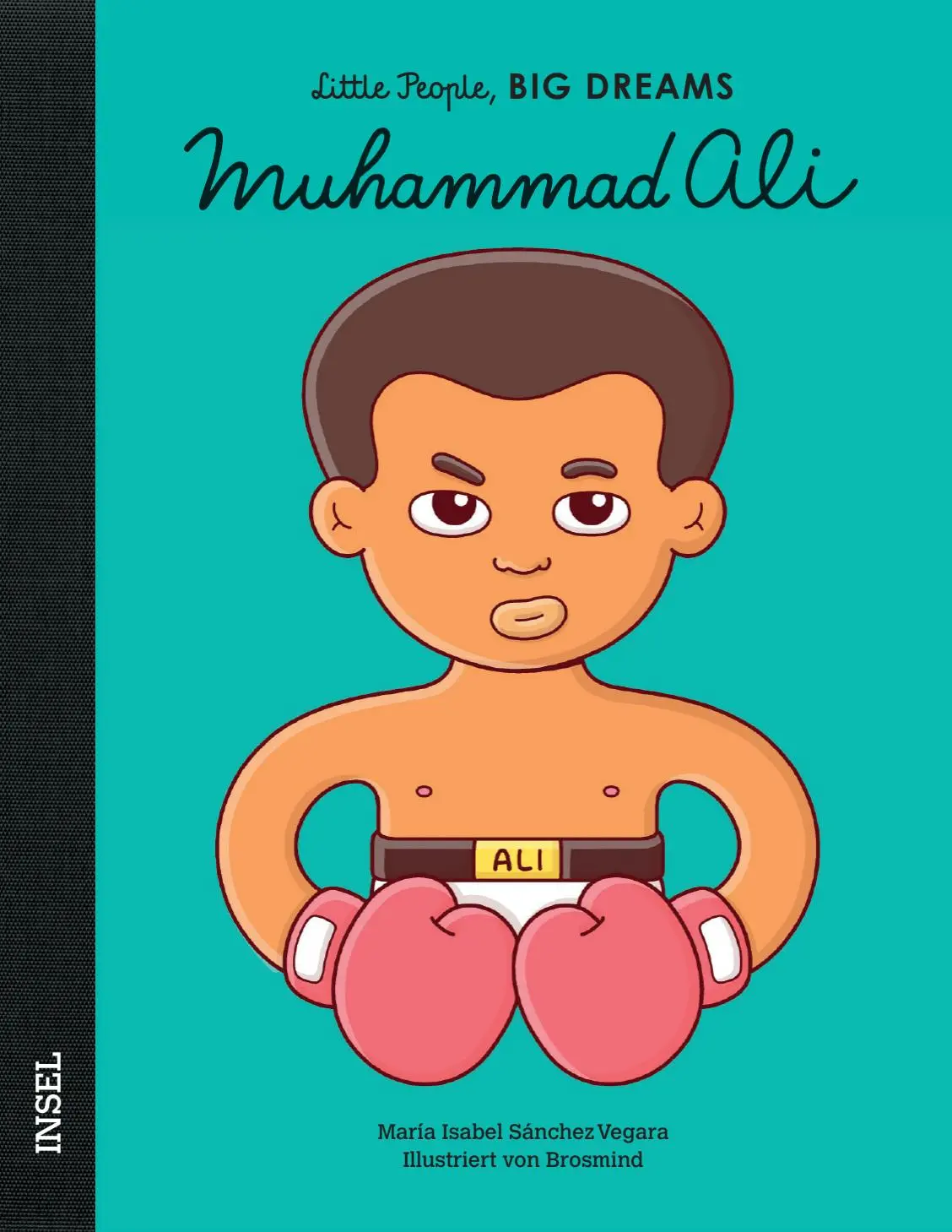 Cover: 9783458178347 | Muhammad Ali | Little People, Big Dreams. Deutsche Ausgabe | Vegara