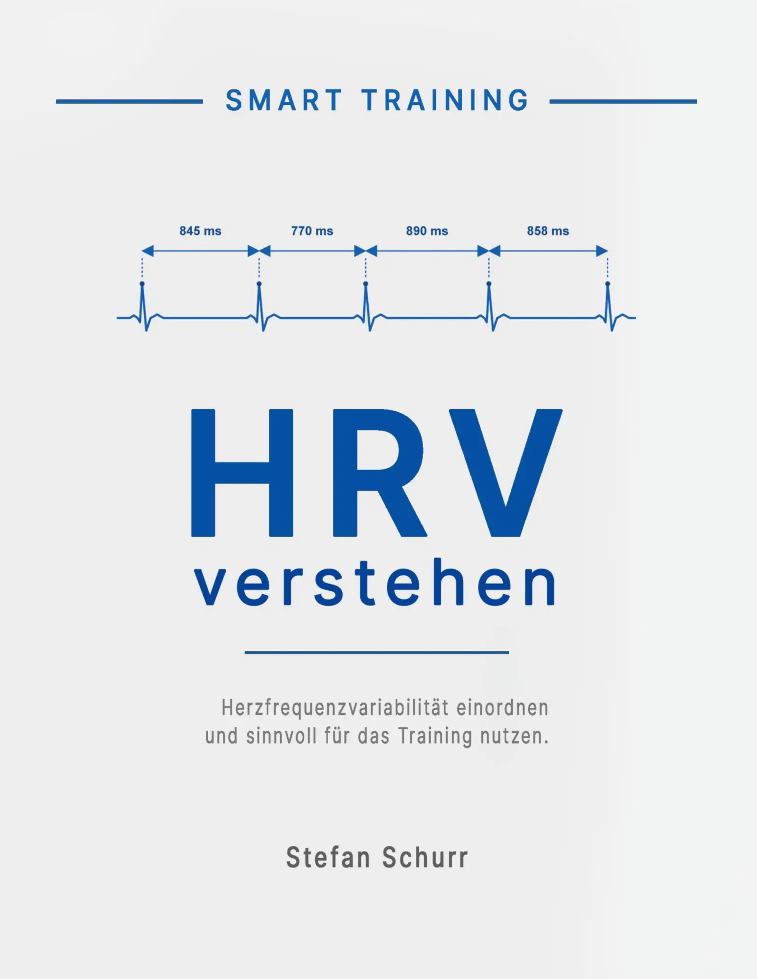 Cover: 9783695788347 | HRV verstehen | Stefan Schurr | Taschenbuch | SMART TRAINING | 86 S.