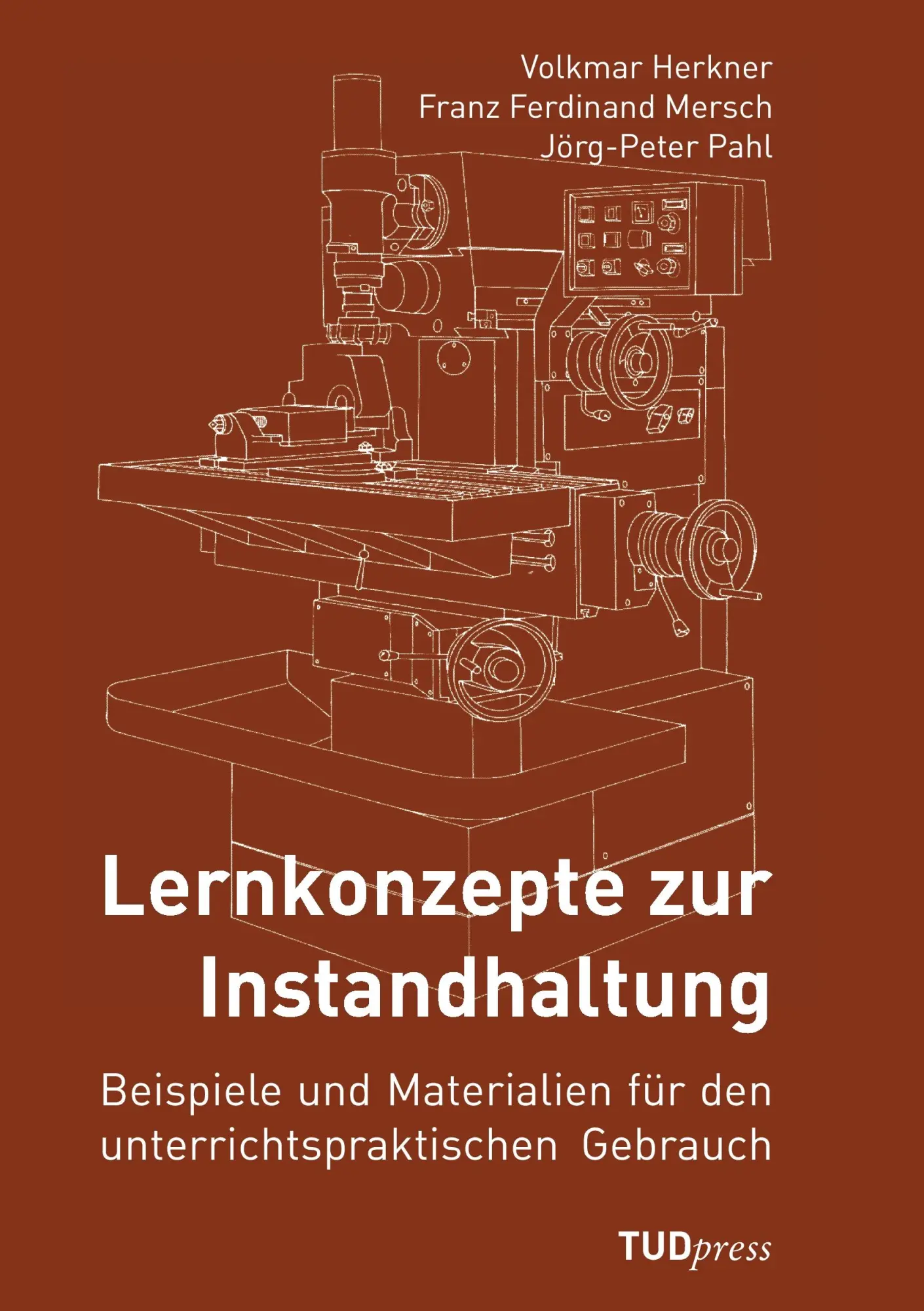 Cover: 9783941298347 | Lernkonzepte zur Instandhaltung | Volkmar Herkner (u. a.) | Buch