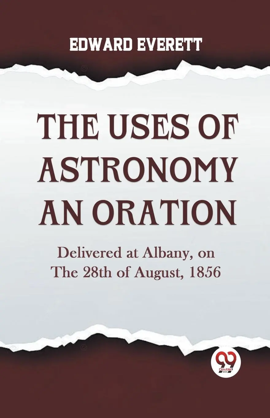 Cover: 9789359958347 | The Uses Of Astronomy An Oration Delivered At Albany, On The 28Th...