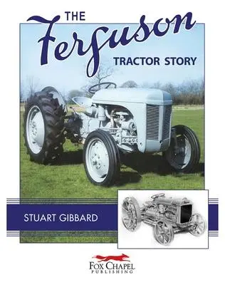 Cover: 9781912158447 | The Ferguson Tractor Story | Stuart Gibbard | Taschenbuch | Englisch