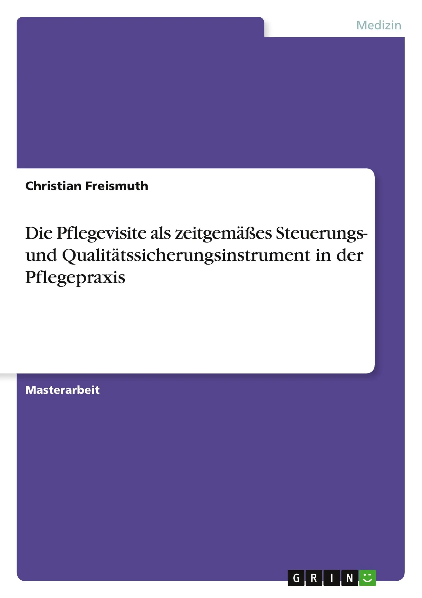 Cover: 9783389008447 | Die Pflegevisite als zeitgemäßes Steuerungs- und...