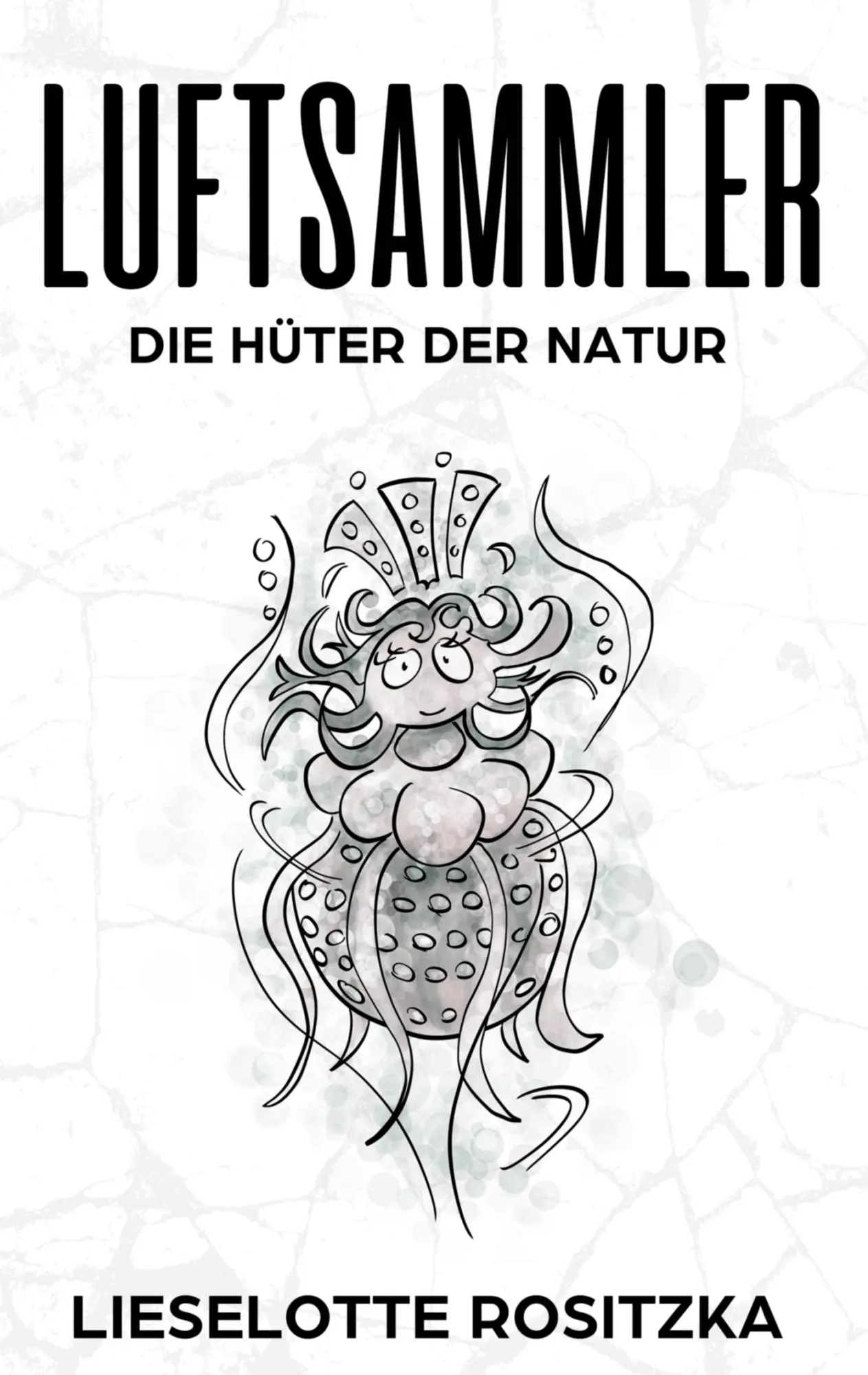 Luftsammler: Die Hüter der Natur