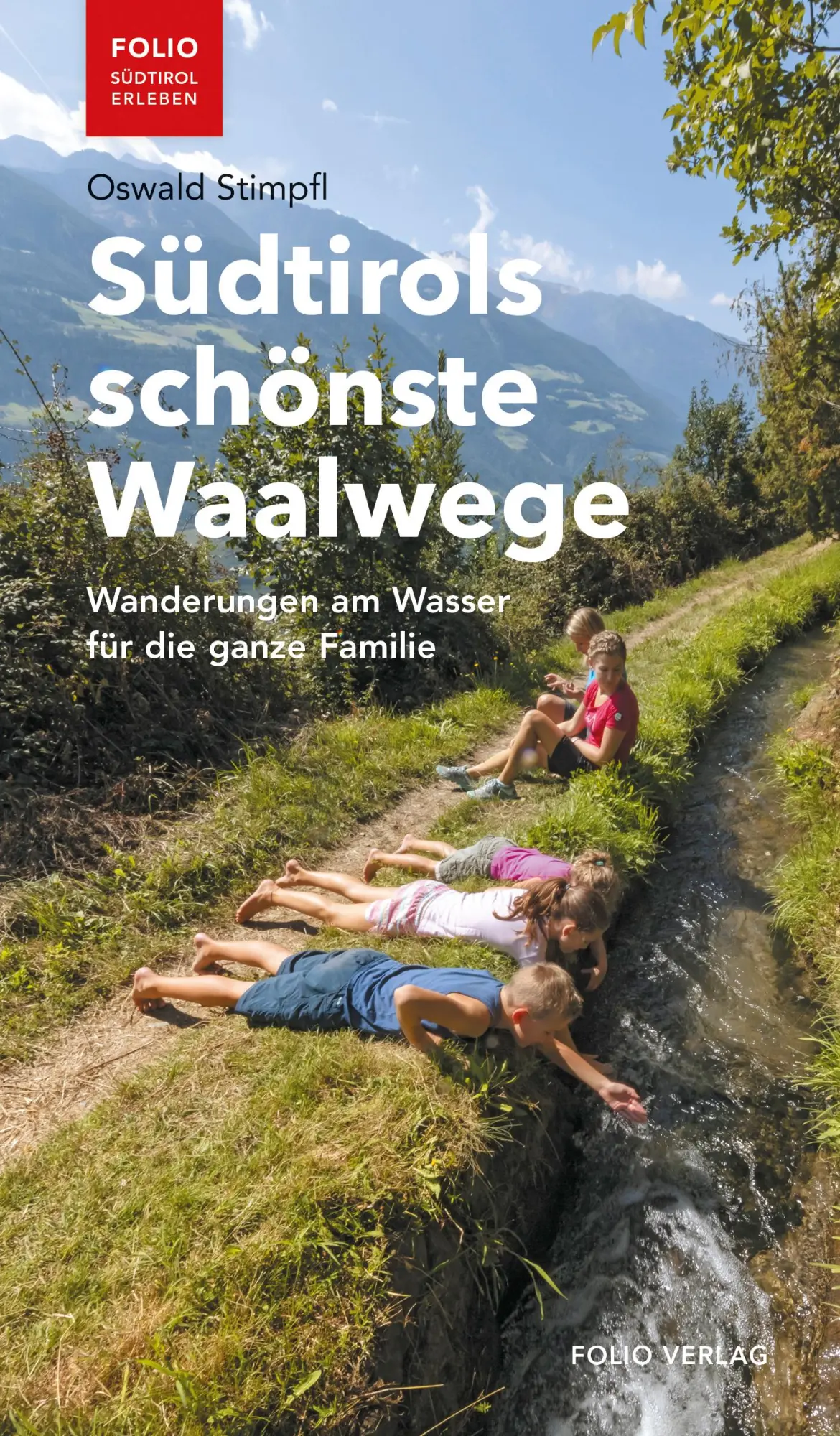 Cover: 9783852568447 | Südtirols schönste Waalwege | Oswald Stimpfl | Taschenbuch | 128 S.