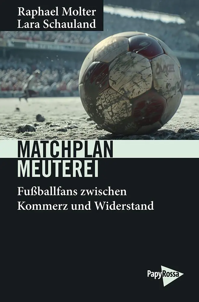 Cover: 9783894388447 | Matchplan Meuterei | Fußballfans zwischen Kommerz und Widerstand