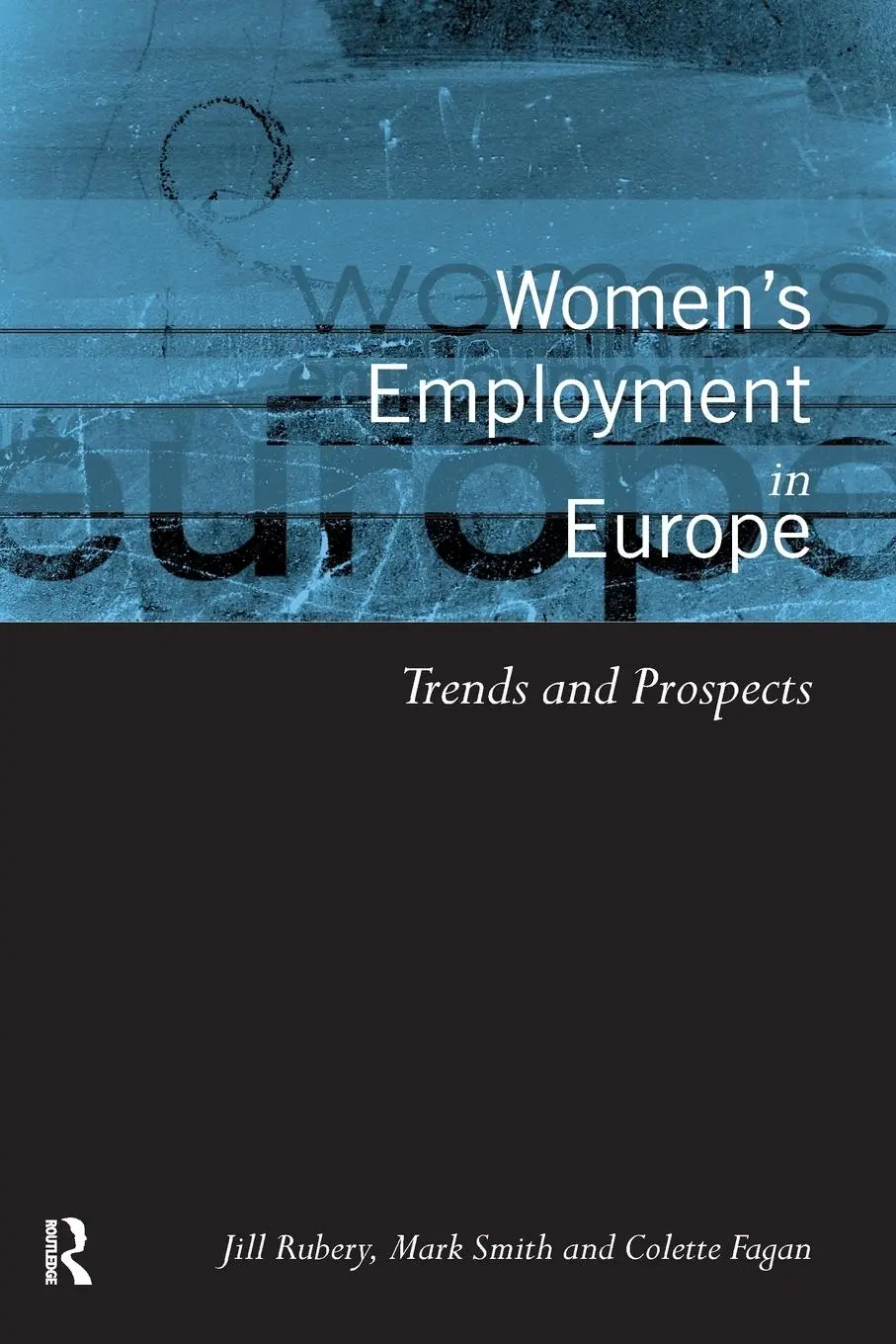 Cover: 9780415198547 | Women's Employment in Europe | Trends and Prospects | Fagan (u. a.)