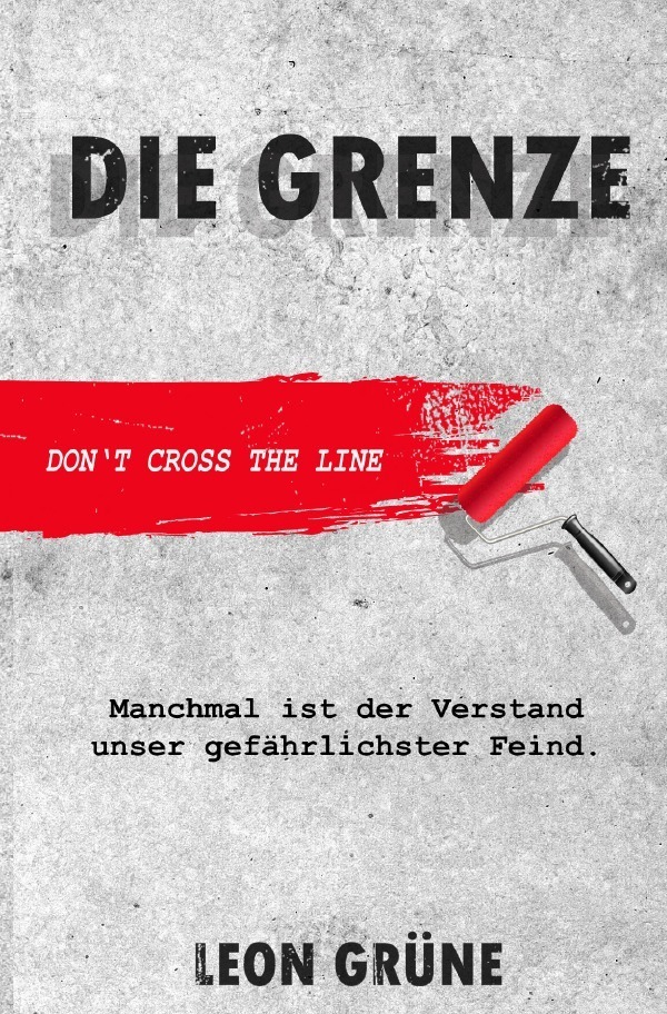 Cover: 9783754168547 | Die Grenze | Leon Grüne | Taschenbuch | 356 S. | Deutsch | 2021