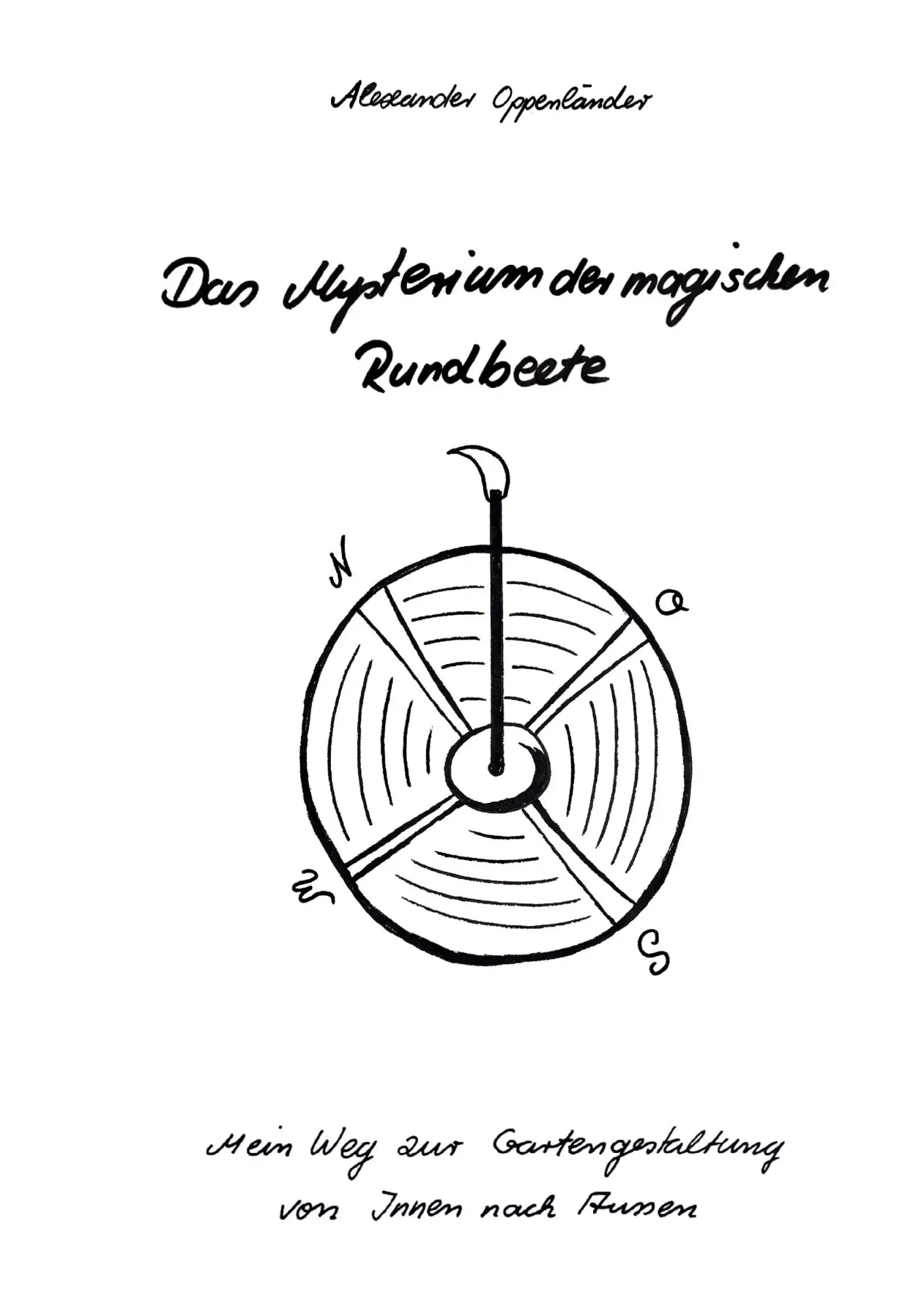 Cover: 9783769328547 | Das Mysterium der magischen Rundbeete | Alexander Oppenländer | Buch