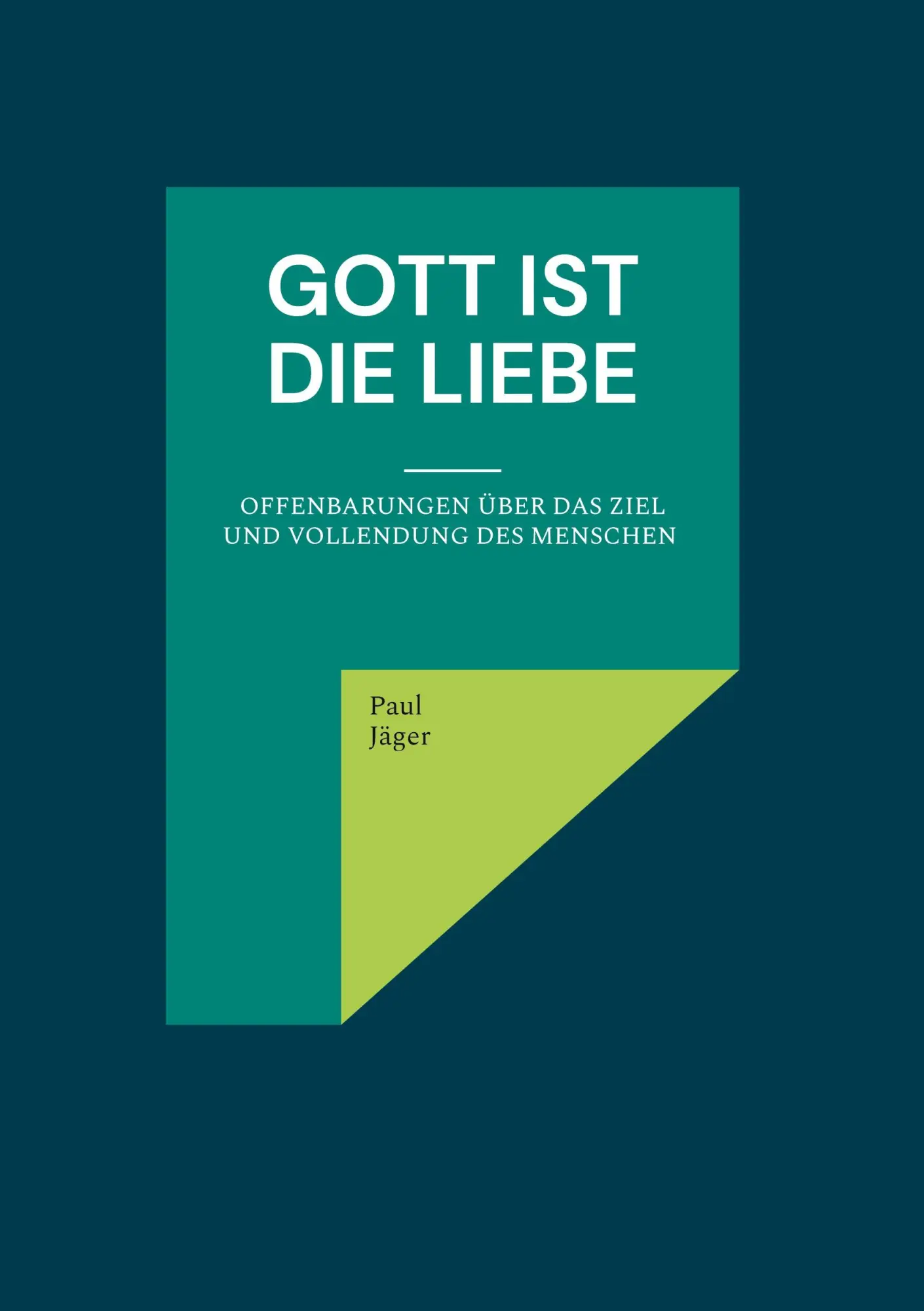 Cover: 9783819298547 | Gott ist die Liebe | Paul Jäger | Buch | 748 S. | Deutsch | 2025