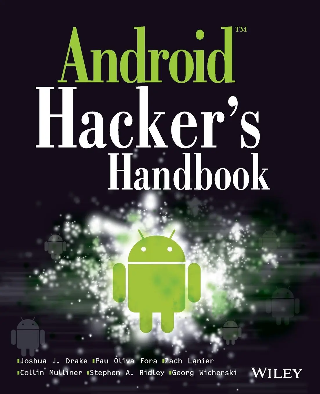 Cover: 9781118608647 | Android Hacker's Handbook | Joshua J Drake (u. a.) | Taschenbuch