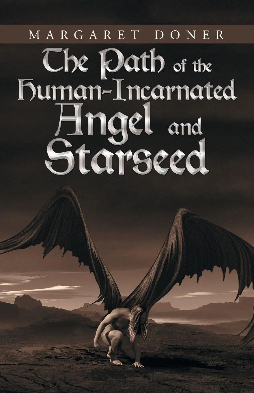 Cover: 9781532048647 | The Path of the Human-Incarnated Angel and Starseed | Margaret Doner