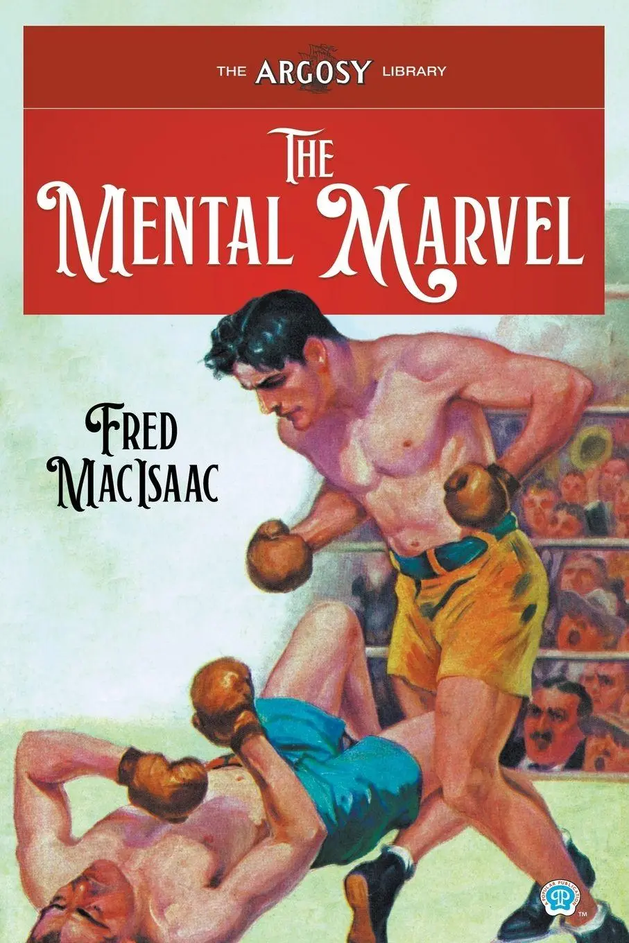 Cover: 9781618278647 | The Mental Marvel | Fred Macisaac | Taschenbuch | The Argosy Library