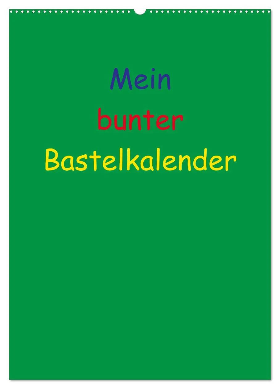 Cover: 9783457088647 | Mein bunter Bastel / Fotokalender (Wandkalender 2025 DIN A2 hoch),...