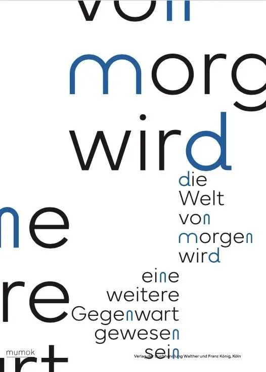 Cover: 9783753308647 | Die Welt von morgen wird eine weitere Gegenwart gewesen sein / The...