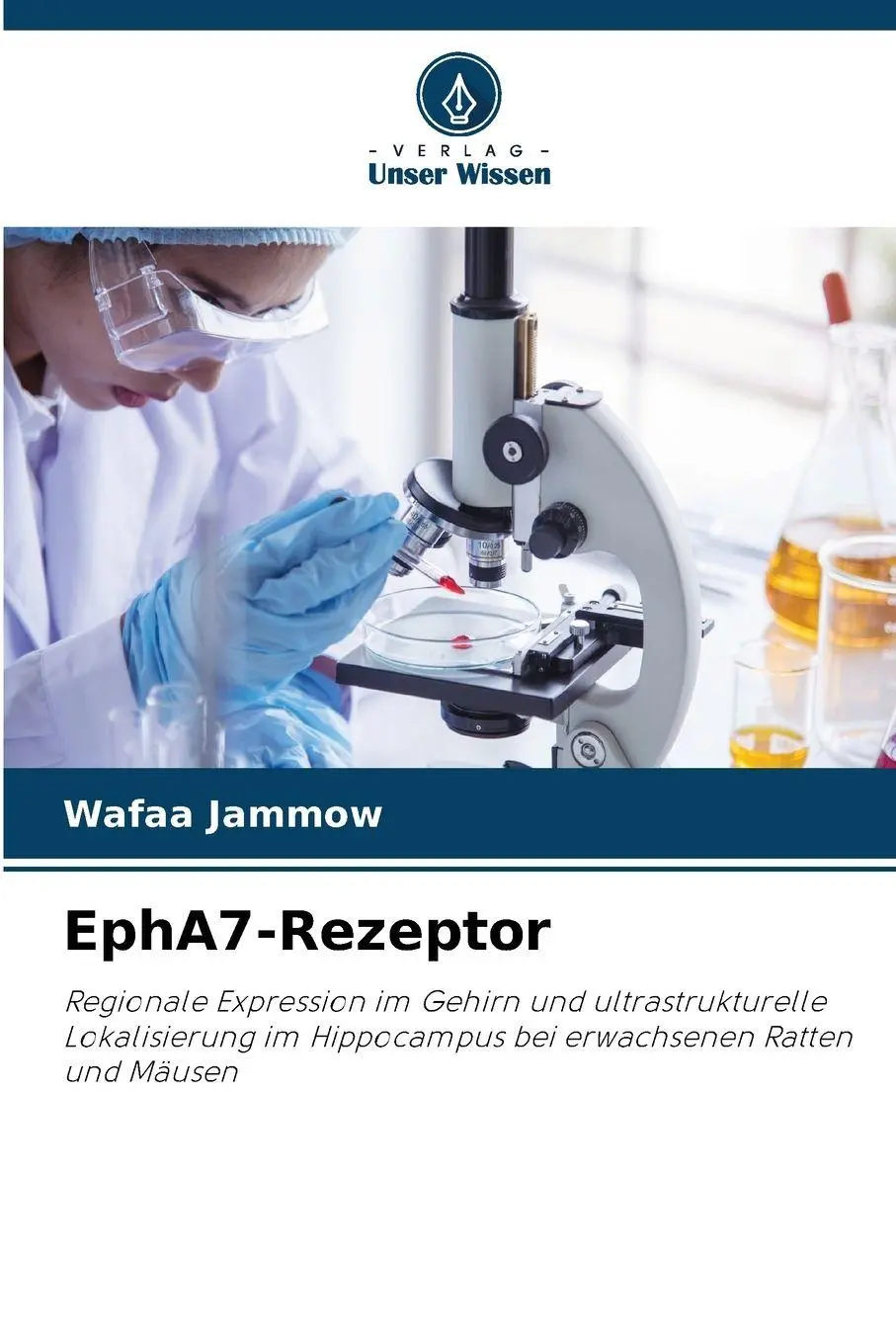 Cover: 9786630008647 | EphA7-Rezeptor | Wafaa Jammow | Taschenbuch | 56 S. | Deutsch | 2026