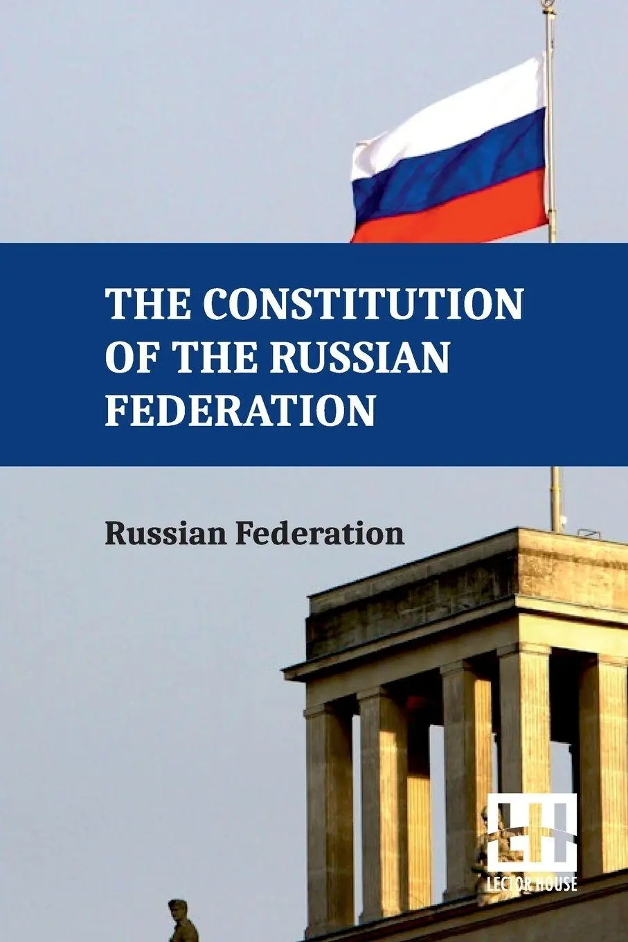 Cover: 9789358008647 | The Constitution Of The Russian Federation | Russian Federation | Buch