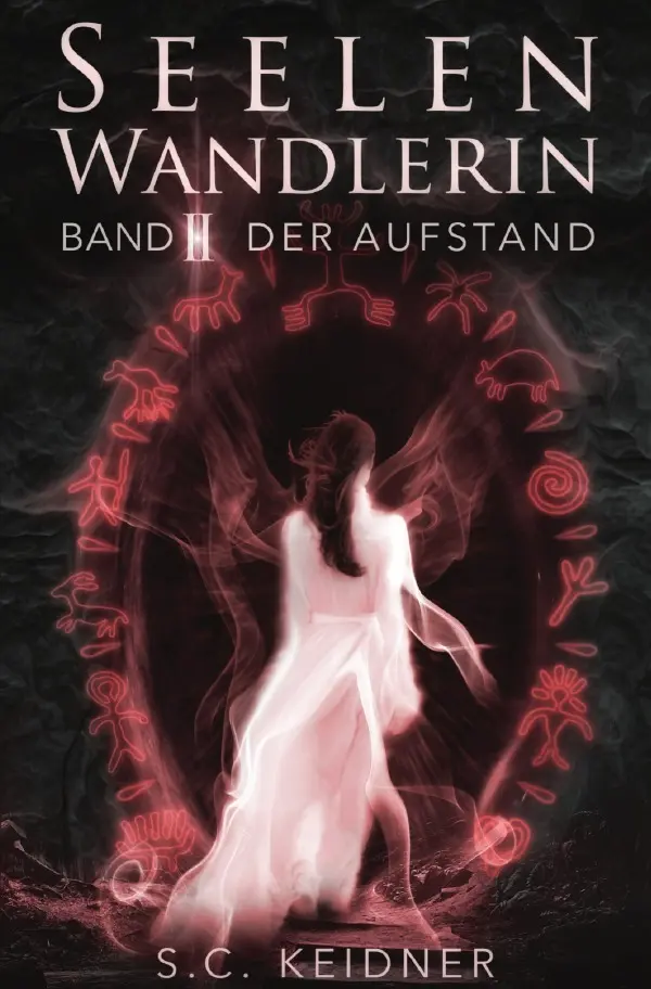 Cover: 9783756508747 | Seelenwandlerin | Der Aufstand. DE | S.C. Keidner | Taschenbuch | 2022