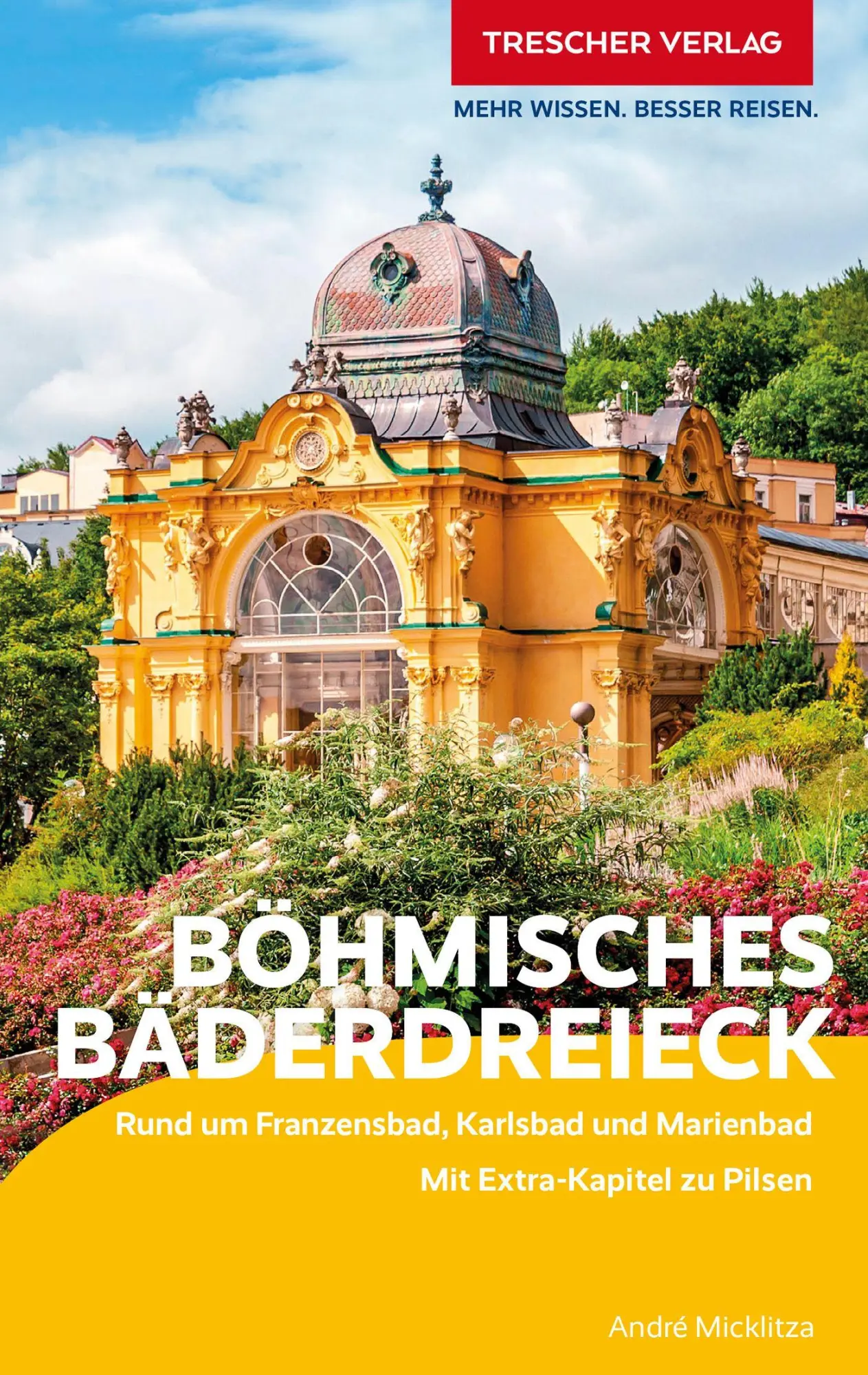 Cover: 9783897948747 | TRESCHER Reiseführer Böhmisches Bäderdreieck | André Micklitza | Buch