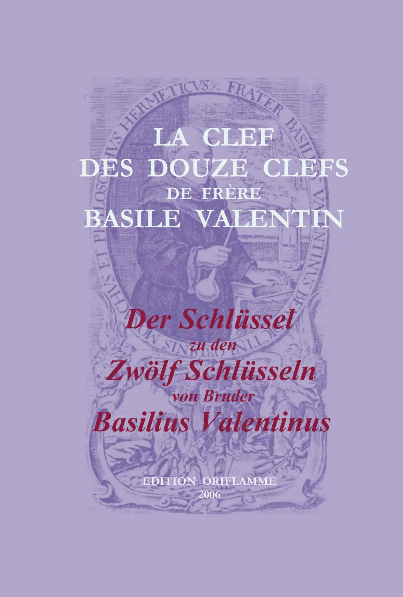 Cover: 9783952078747 | La Clef des Douze Clefs de Frere Basile Valentin / Der Schlüssel zu...