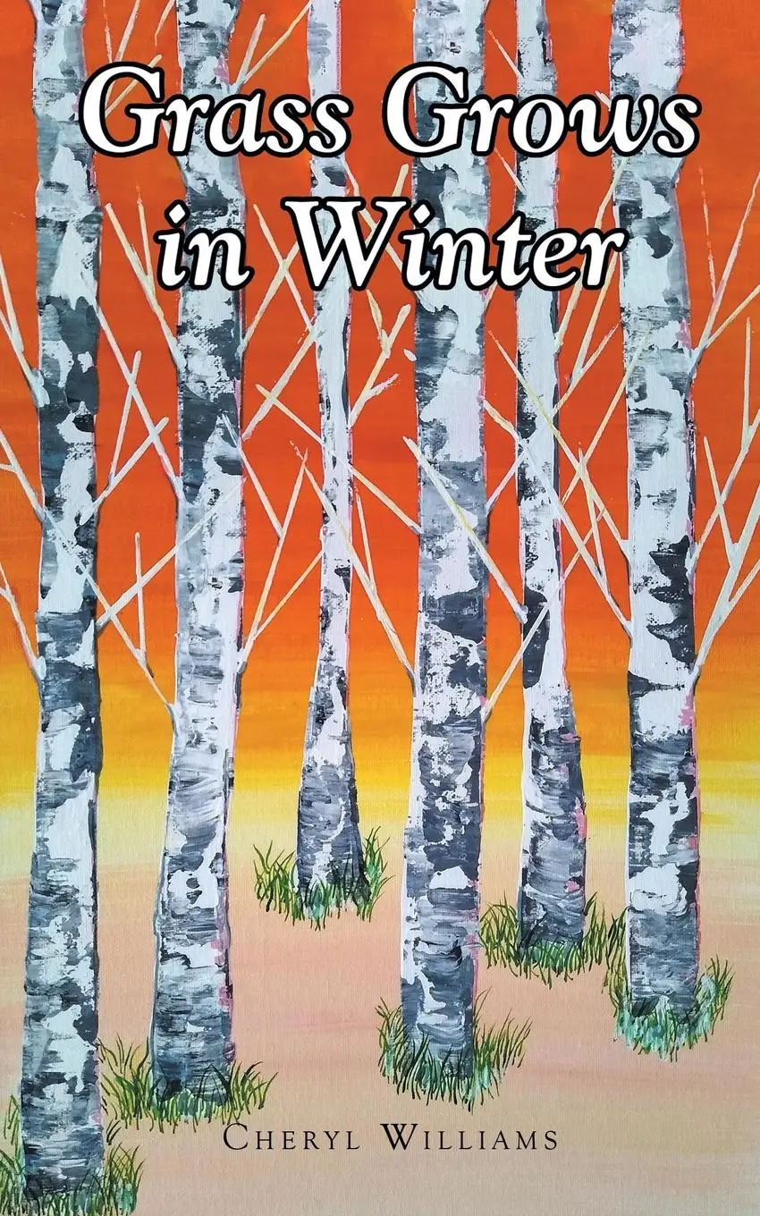 Cover: 9798889828747 | Grass Grows in Winter | Cheryl Williams | Taschenbuch | Englisch