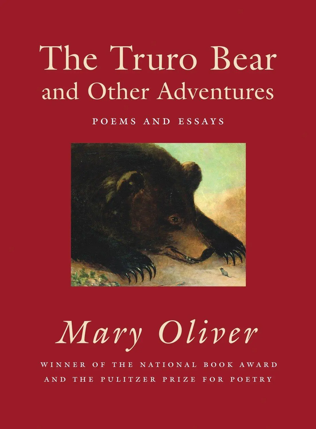 Cover: 9780807068847 | The Truro Bear and Other Adventures | Poems and Essays | Mary Oliver