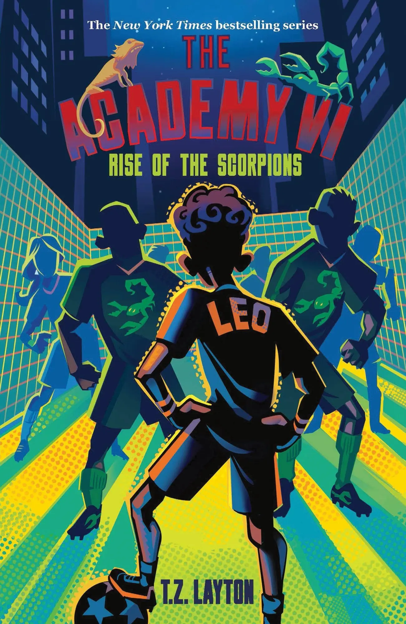 Cover: 9781464268847 | The Academy VI: Rise of the Scorpions | T. Z. Layton | Taschenbuch