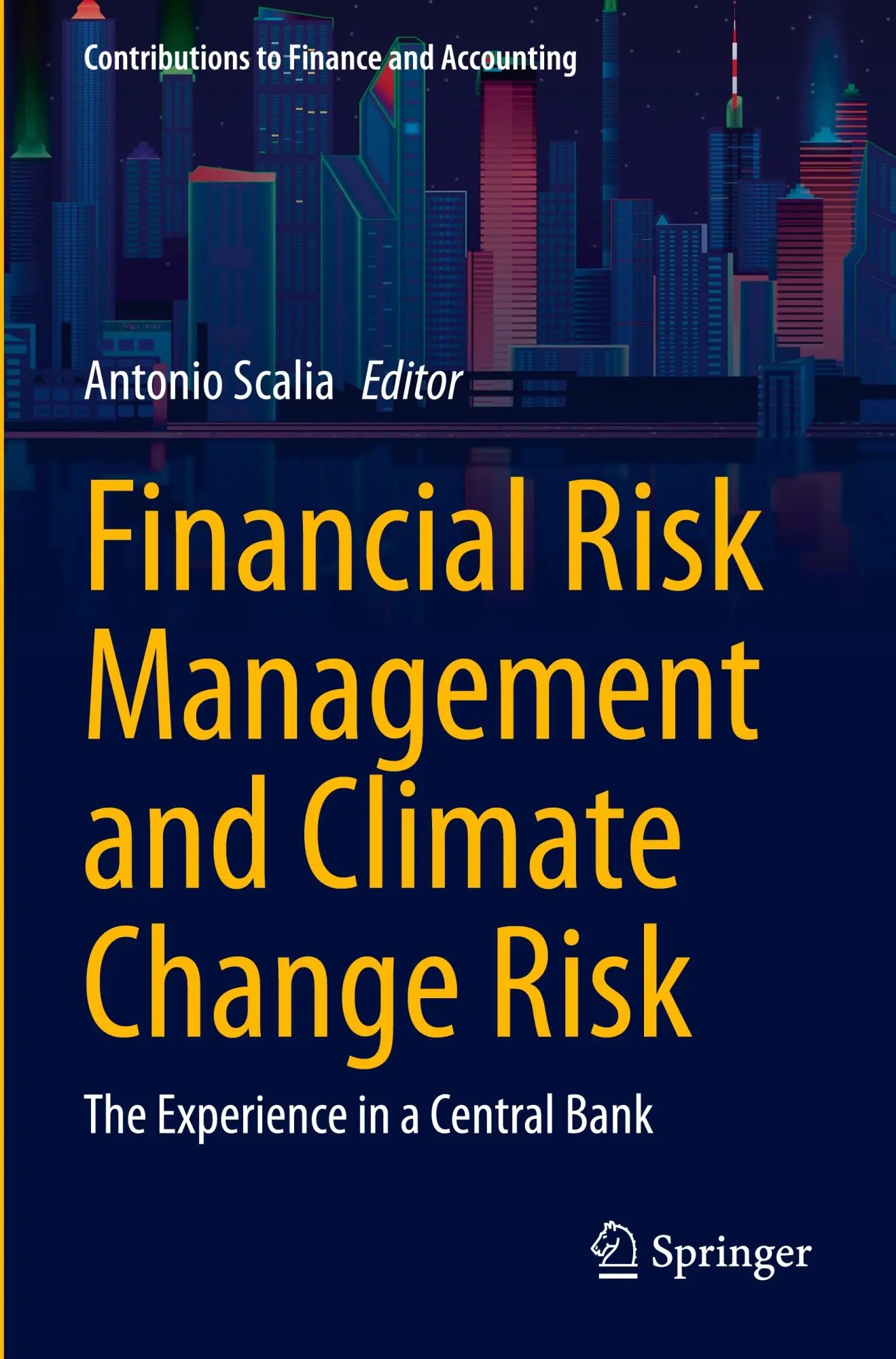 Cover: 9783031338847 | Financial Risk Management and Climate Change Risk | Antonio Scalia