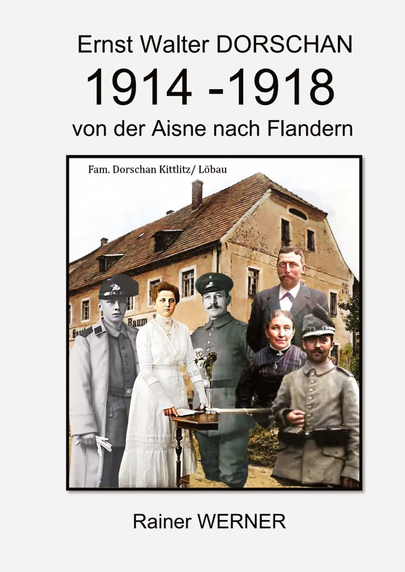 Cover: 9783384498847 | Ernst Walter DORSCHAN 1914-1918 von der Aisne nach Flandern | Werner