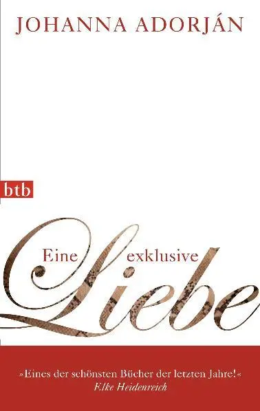Cover: 9783442738847 | Eine exklusive Liebe | Johanna Adorján | Taschenbuch | btb | 192 S.