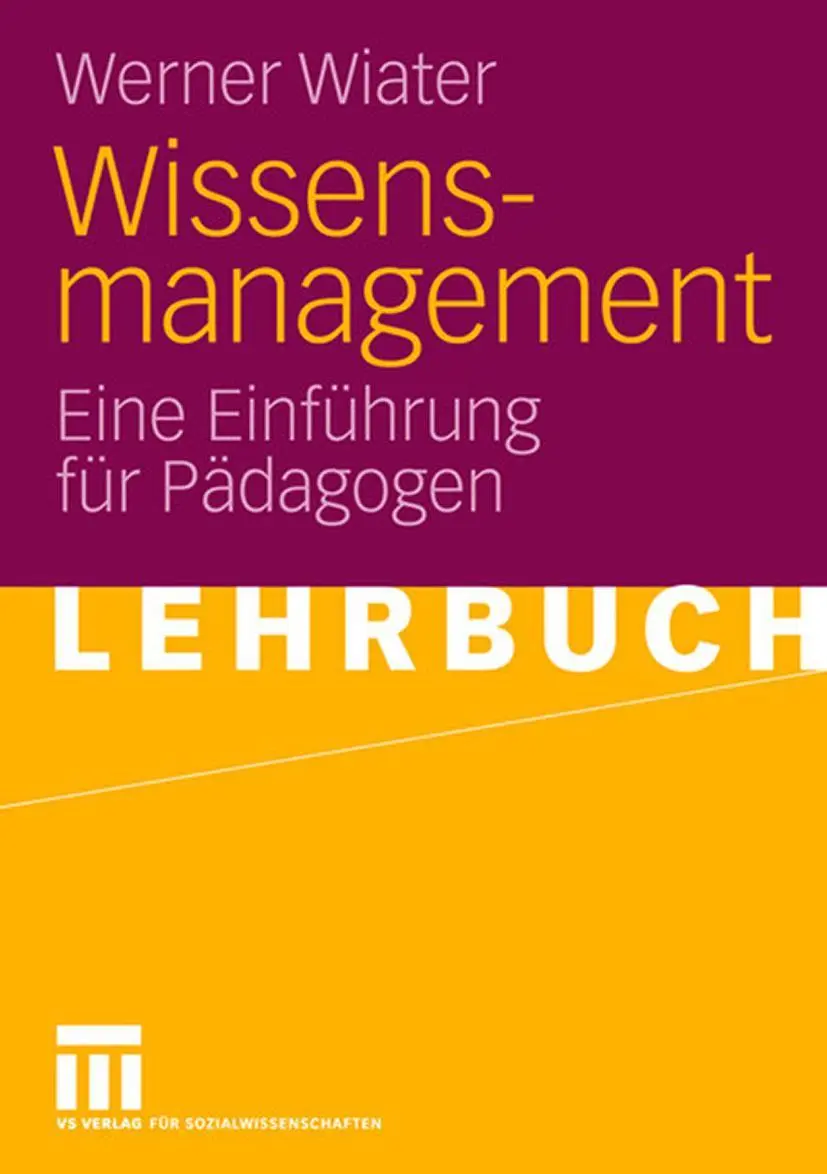 Cover: 9783531148847 | Wissensmanagement | Eine Einführung für Pädagogen | Werner Wiater | ix