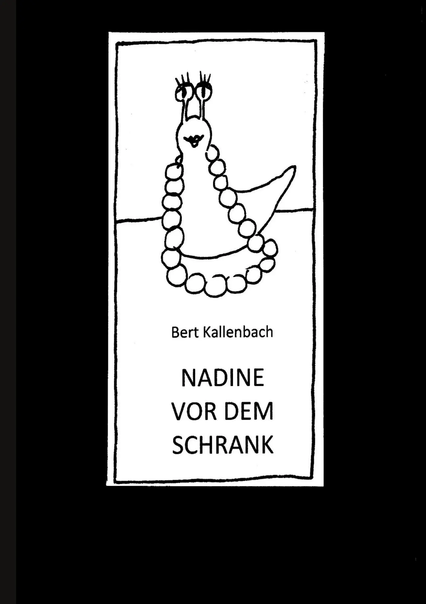 Cover: 9783756808847 | Nadine vor dem Schrank | Bert Kallenbach | Taschenbuch | 20 S. | 2022