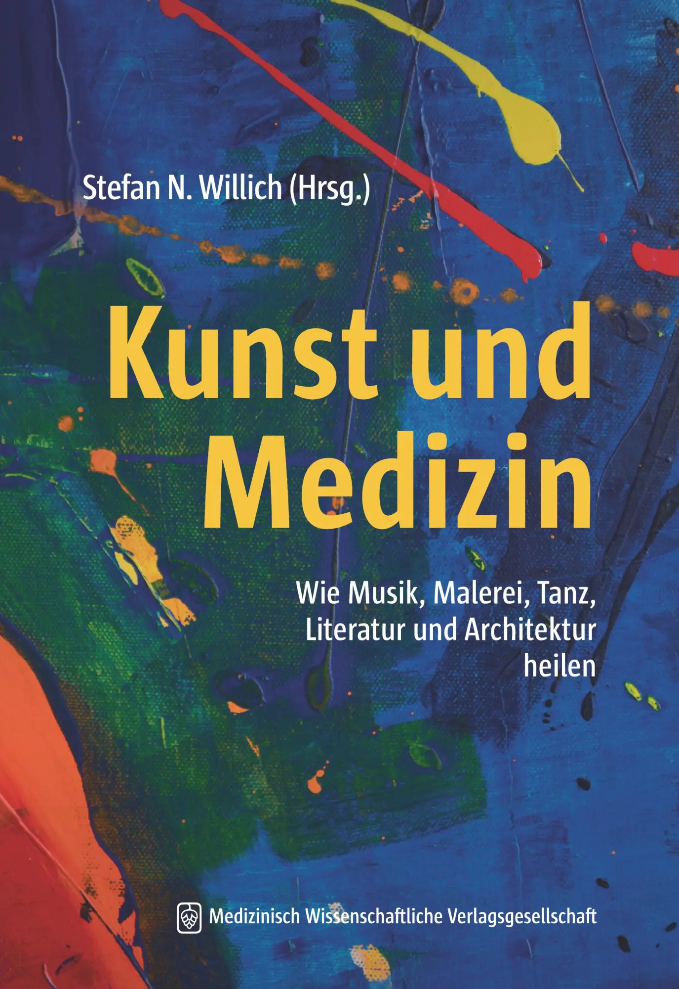 Cover: 9783954668847 | Kunst und Medizin | Stefan N. Willich | Taschenbuch | Paperback | 2025