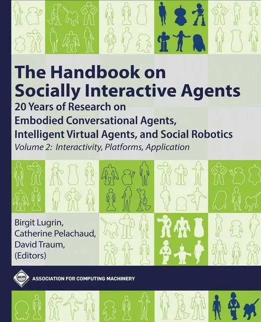 Cover: 9781450398947 | The Handbook on Socially Interactive Agents | Birgit Lugrin (u. a.)