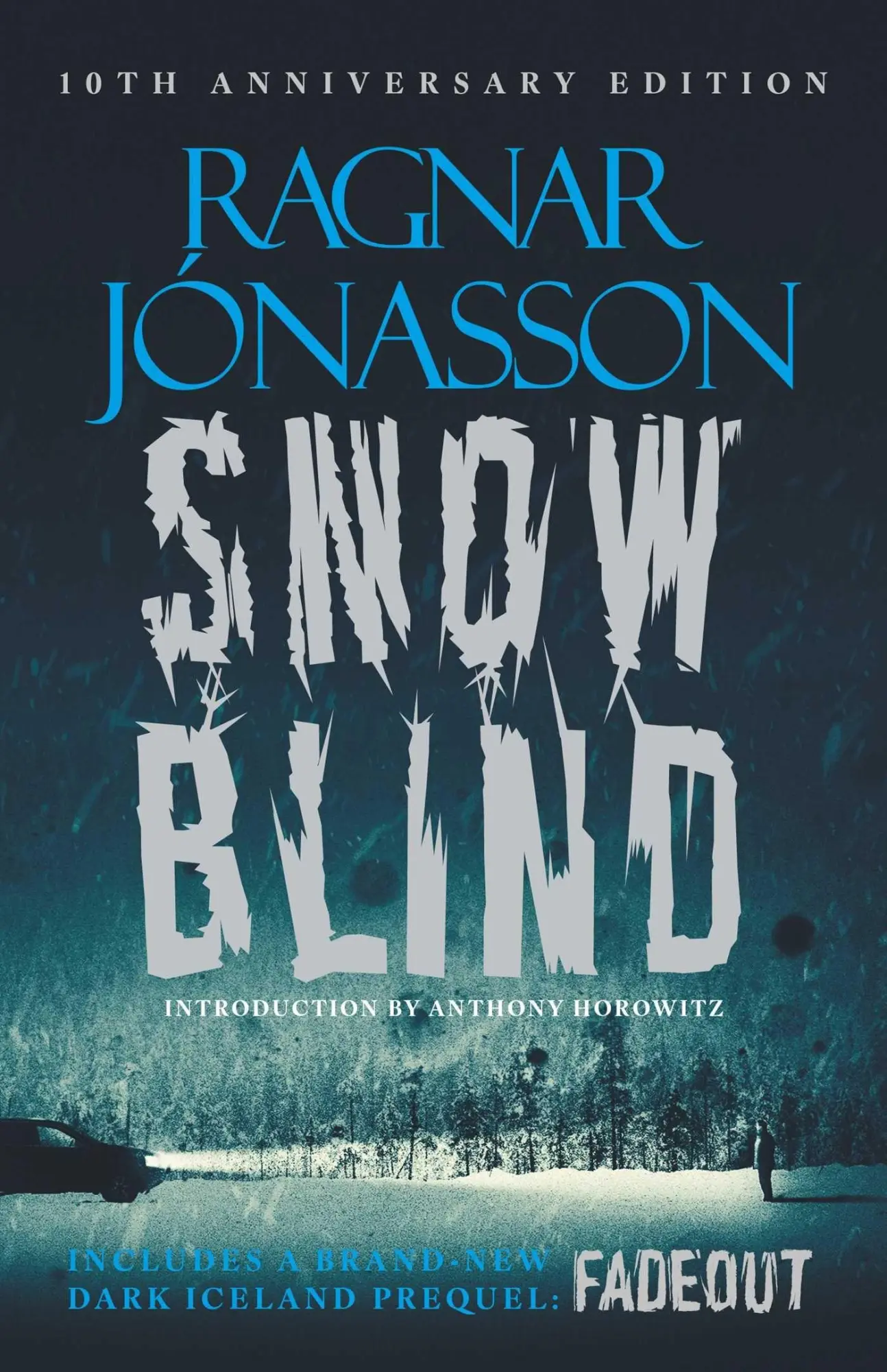 Cover: 9781916788947 | Snowblind: 10th Anniversary Edition | Ragnar Jonasson | Buch | 2025