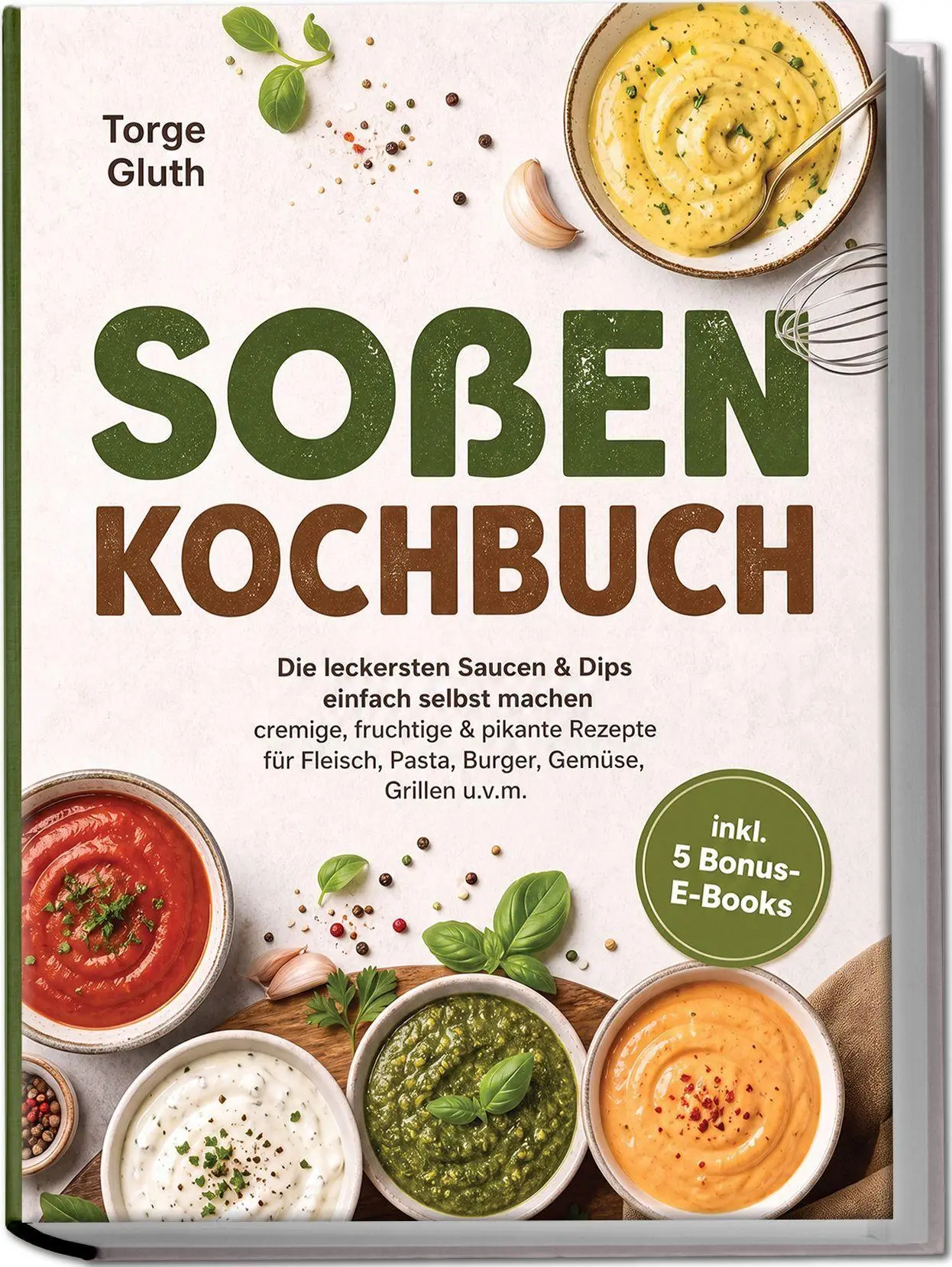 Cover: 9783757648947 | Soßen Kochbuch: Die leckersten Saucen &amp; Dips einfach selbst machen...