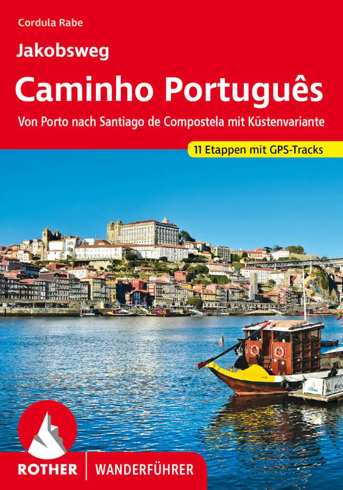 Cover: 9783763348947 | Jakobsweg - Caminho Português | Cordula Rabe | Taschenbuch | Deutsch