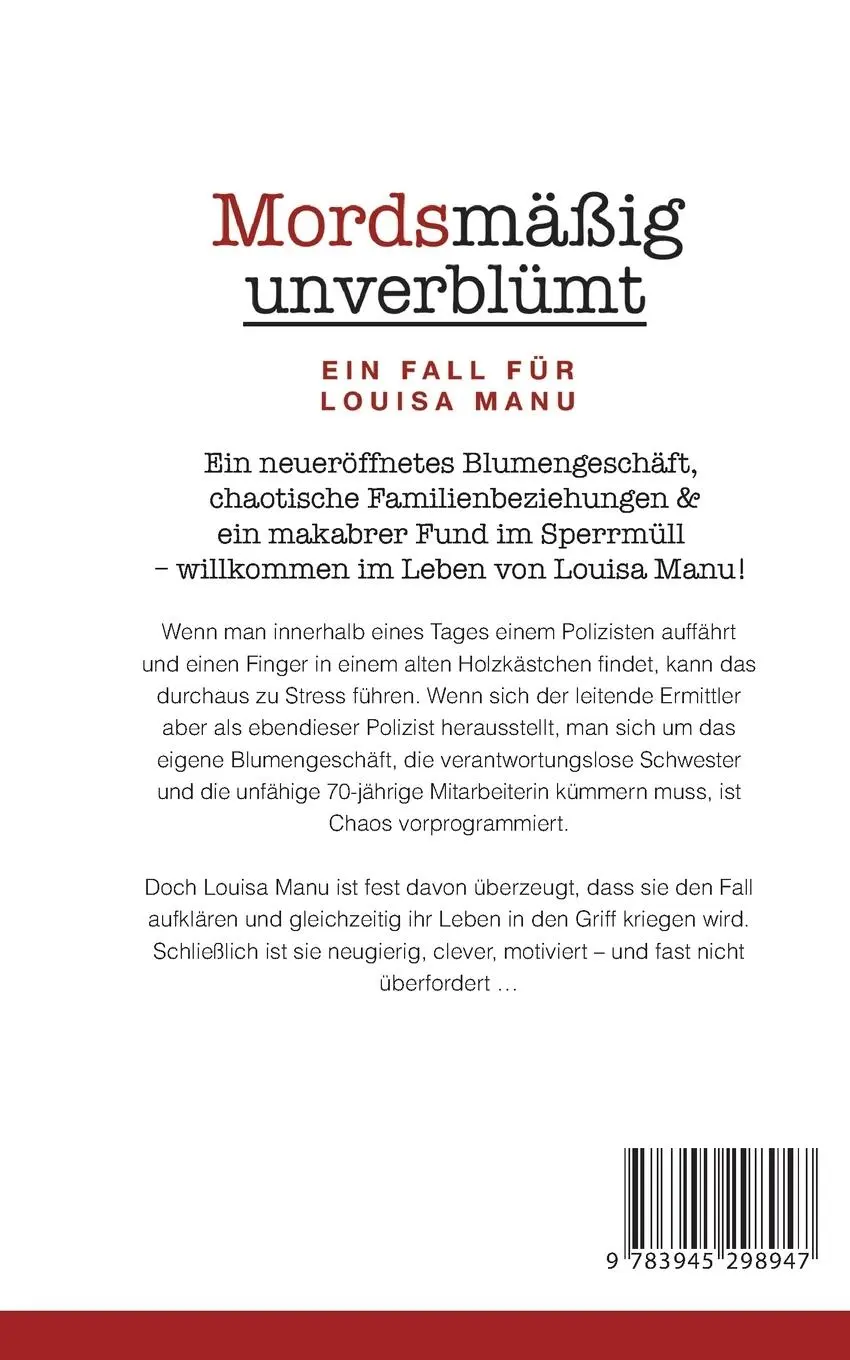 Rückseite: 9783945298947 | Mordsmäßig unverblümt | Louisa Manus erster Fall | Saskia Louis | Buch