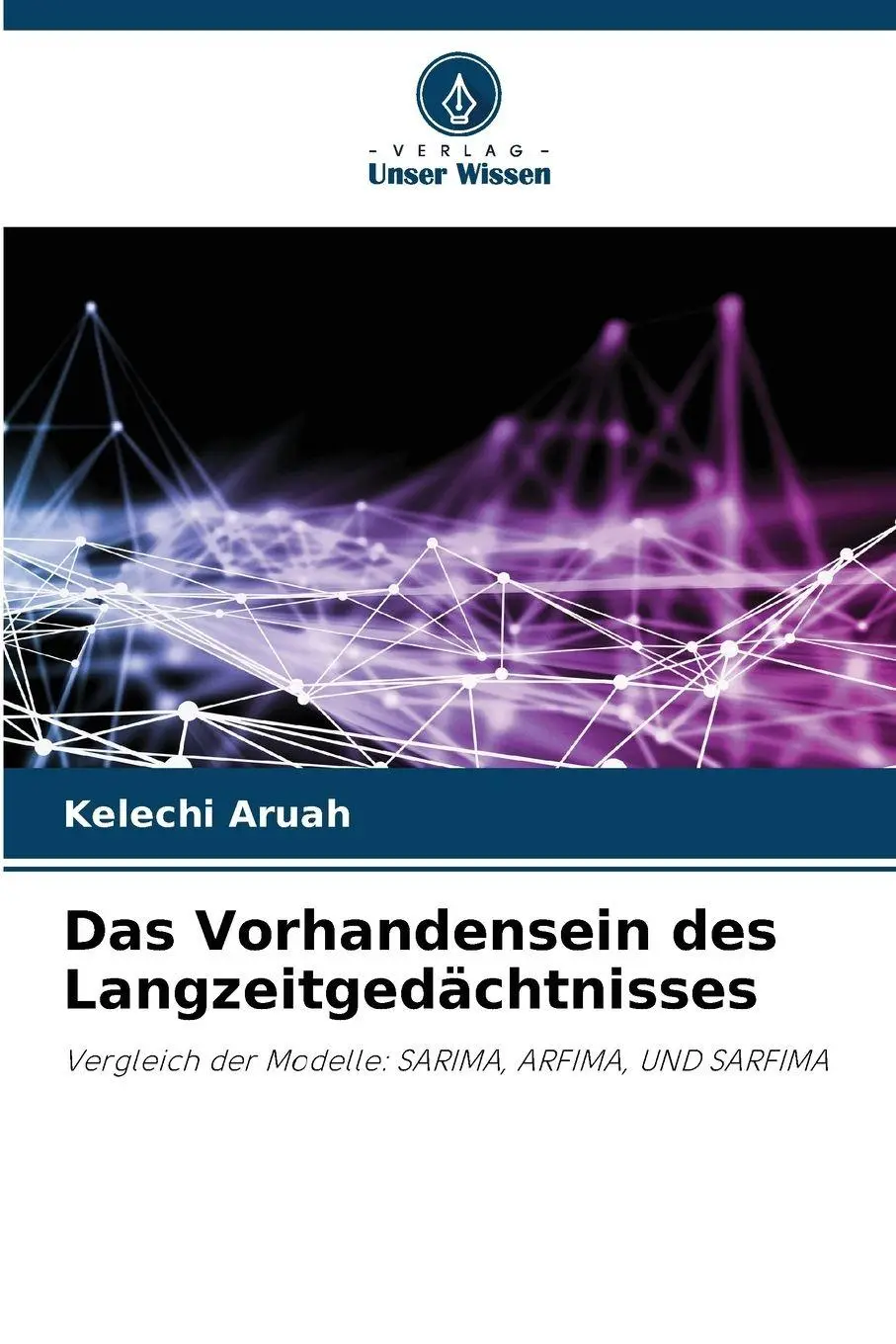 Cover: 9786209018947 | Das Vorhandensein des Langzeitgedächtnisses | Kelechi Aruah | Buch