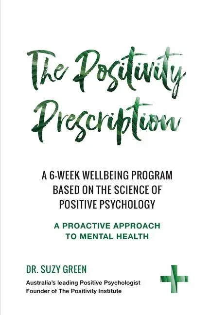 Cover: 9780648489047 | The Positivity Prescription | Suzy Green | Taschenbuch | Englisch
