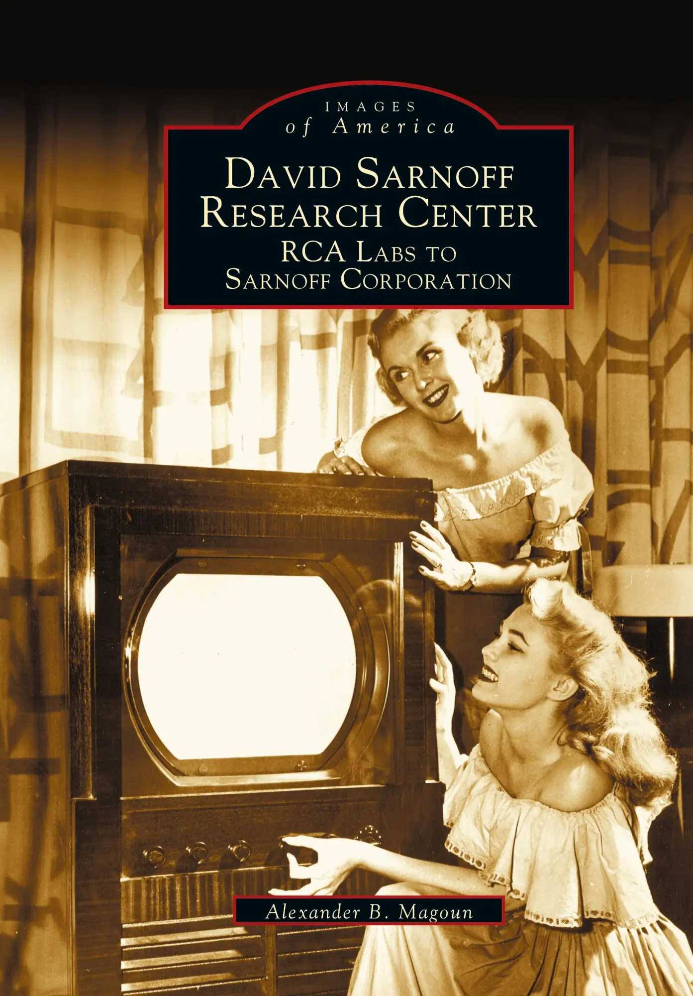 Cover: 9781531609047 | David Sarnoff Research Center | RCA Labs to Sarnoff Corporation | Buch