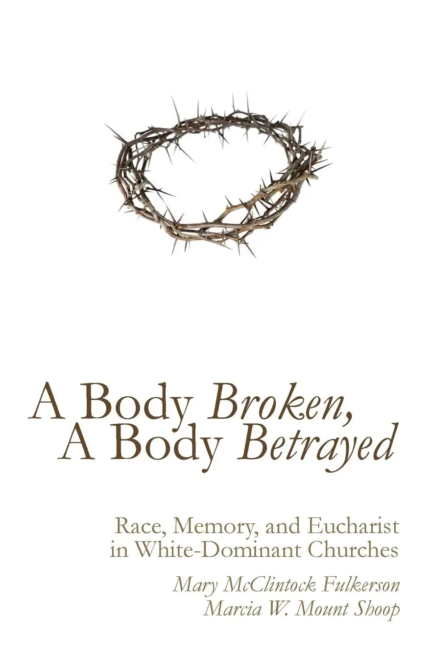 Cover: 9781620329047 | A Body Broken, A Body Betrayed | Mary McClintock Fulkerson (u. a.)