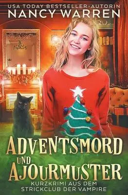 Cover: 9781998239047 | Adventsmord und Ajourmuster | Ein Paranormaler Cosy-Adventskrimi