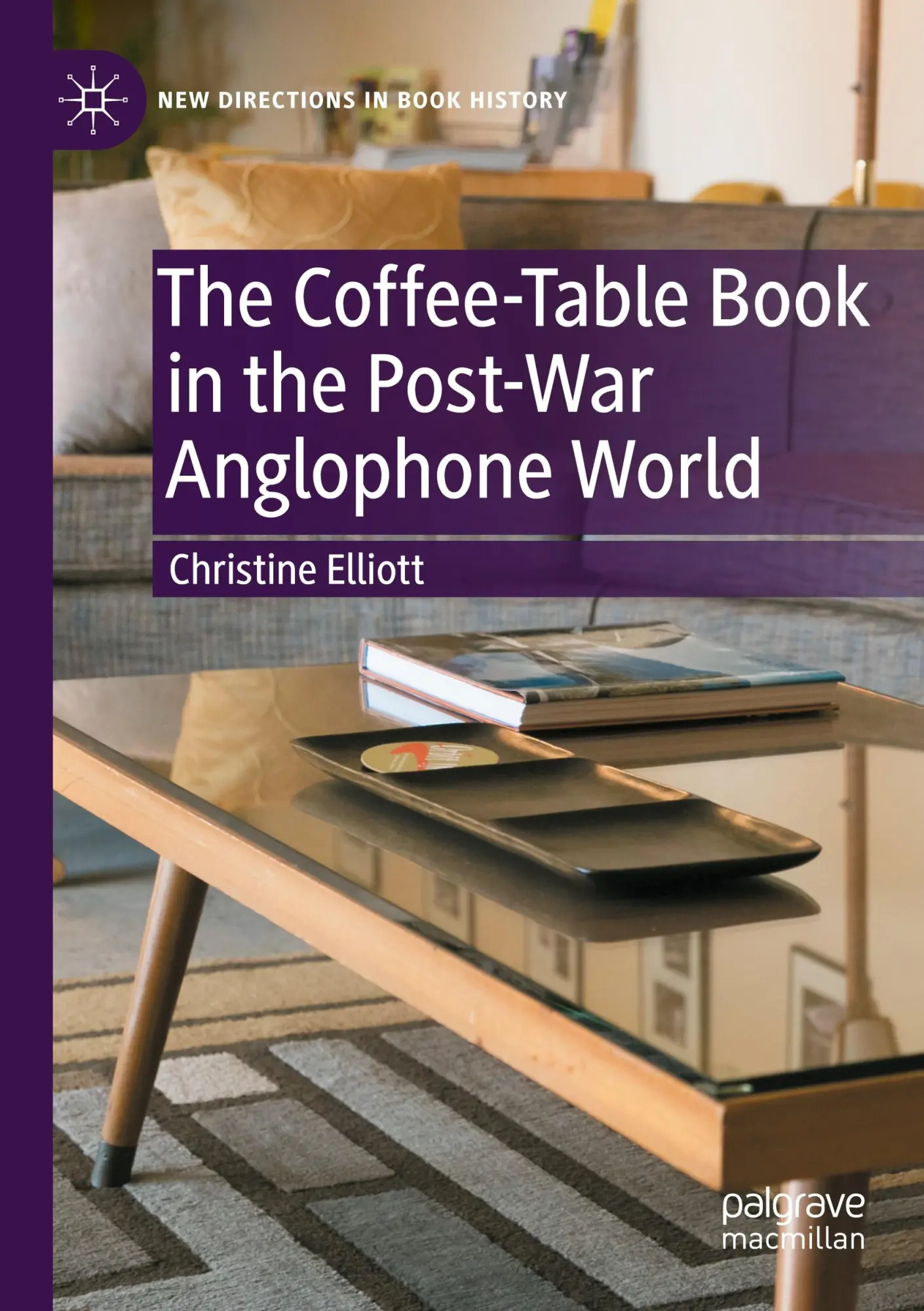 Cover: 9783031389047 | The Coffee-Table Book in the Post-War Anglophone World | Elliott | xi
