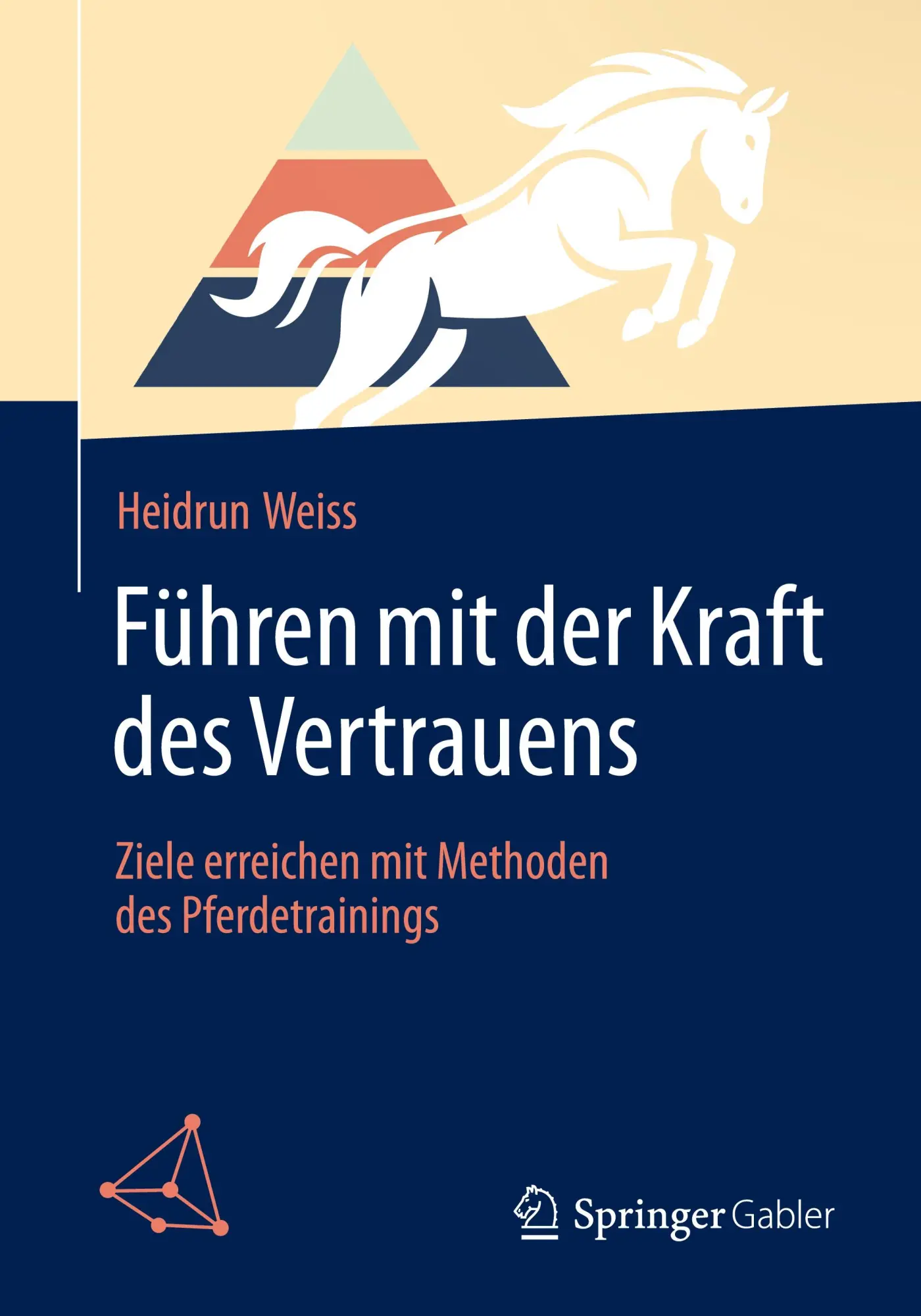 Cover: 9783662709047 | Führen mit der Kraft des Vertrauens | Heidrun Weiss | Taschenbuch | xi