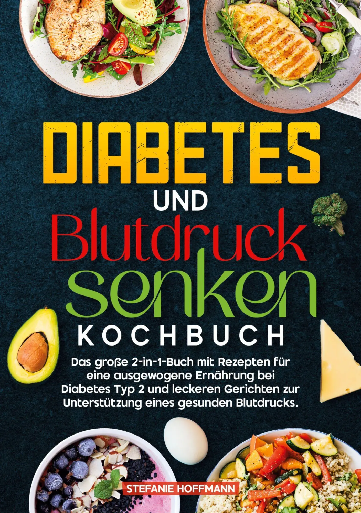Cover: 9783819459047 | Diabetes und Blutdruck senken Kochbuch | Stefanie Hoffmann | Buch