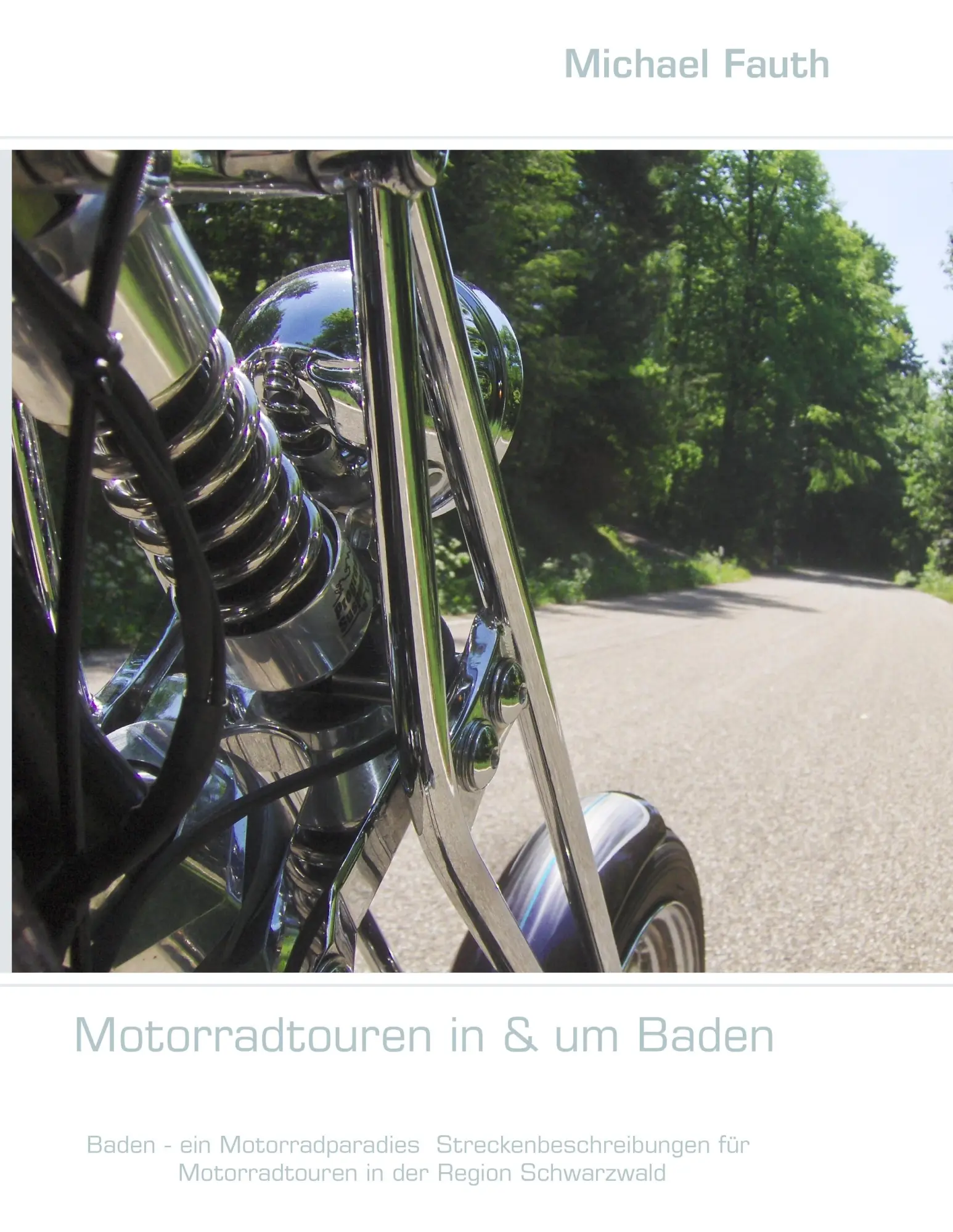 Cover: 9783842369047 | Motorradtouren in &amp; um Baden | Michael Fauth | Taschenbuch | 60 S.