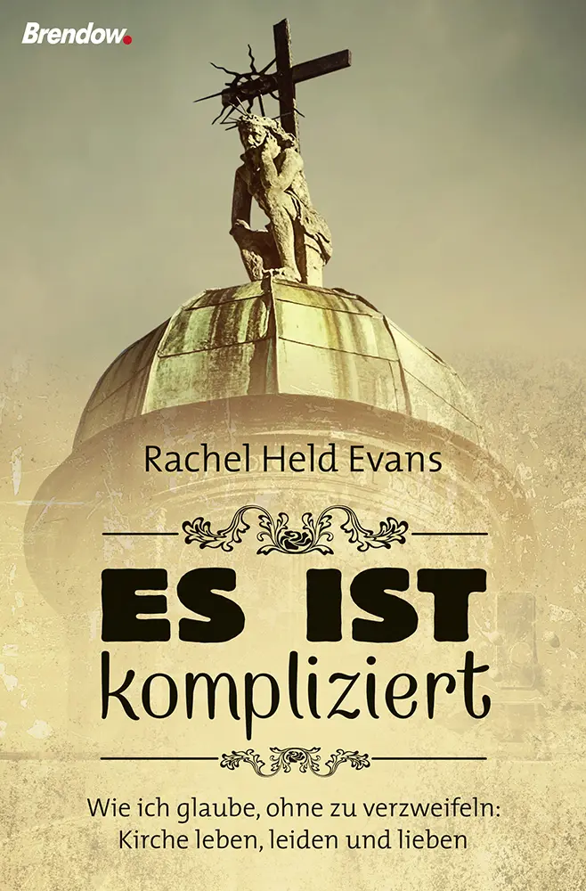 Cover: 9783865069047 | Es ist kompliziert | Rachel Held Evans | Taschenbuch | Geklebt | 2016