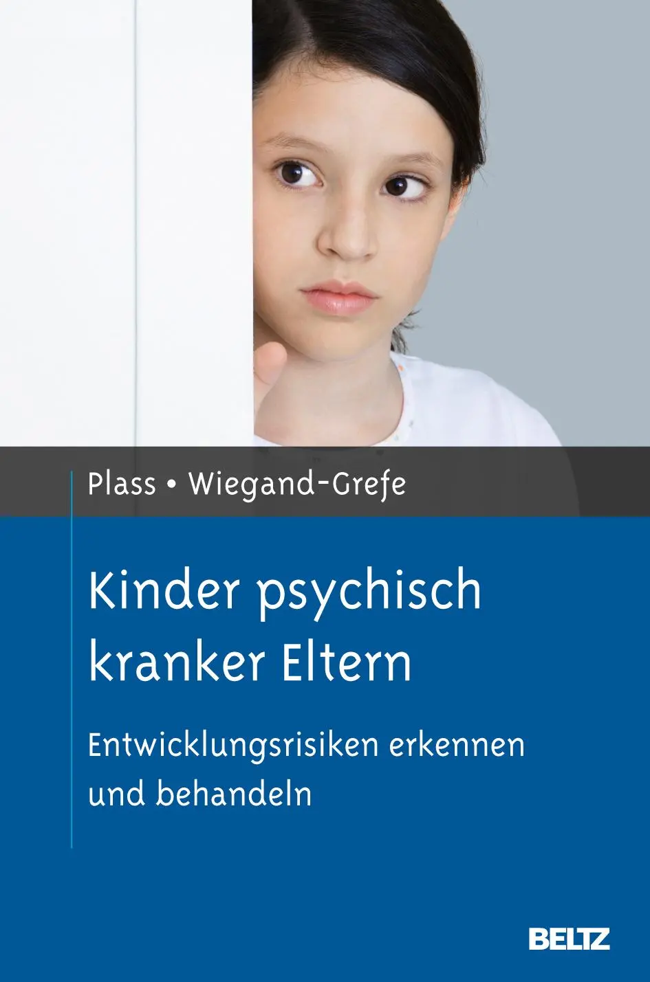 Cover: 9783621279147 | Kinder psychisch kranker Eltern | Angela Plass (u. a.) | Buch | 217 S.