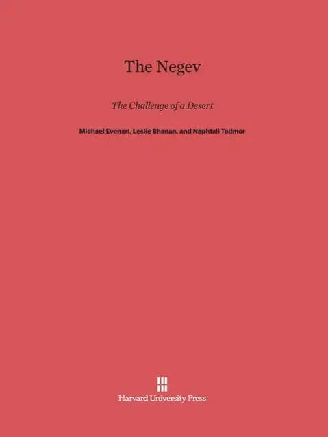 Cover: 9780674419247 | The Negev | The Challenge of a Desert | Michael Evenari (u. a.) | Buch